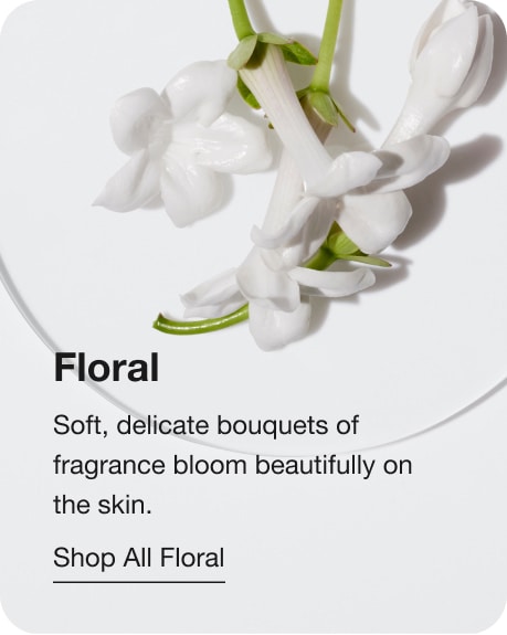 Floral. Bouquets de parfum doux, délicats éclosant merveilleusement sur la peau. Magasinez Floral